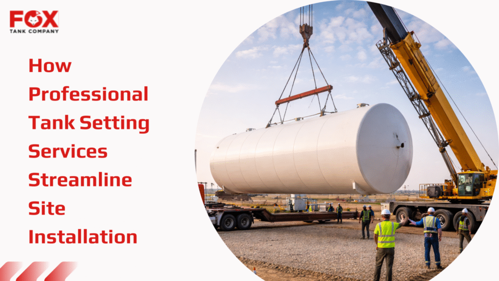 Crane setting a steel storage tank during site installation